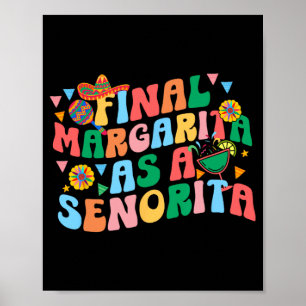 Endspiel Margarita als Senorita Bride Squad Bachel Poster