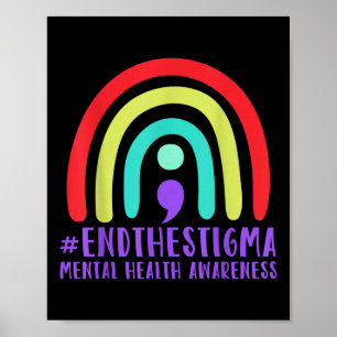 #endthestigma - Mental Health Awareness Semicolon Poster