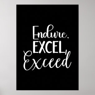 Endure, Excel - Hustle, Gym, Erfolgsmotivation Poster