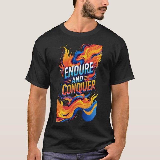 Endure und Conquer T-Shirt (Vorderseite)
