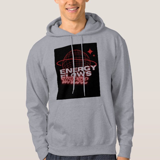 Energie fließt, wohin die Aufmerksamkeit geht, sof Hoodie (Vorderseite)