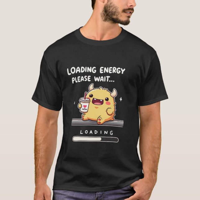 Energie mit einem Niedlichen Monster laden T-Shirt (Vorderseite)