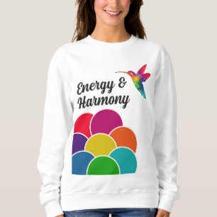 Energie und Harmonie Farbenfrohe Lebensfreude Humm Sweatshirt