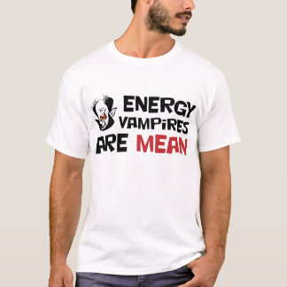 EnergieVampires sind gemein T-Shirt