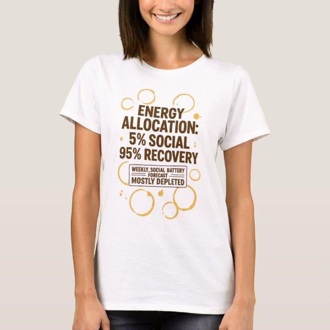 Energieverteilung 5% Soziale 95% Erholung T - Shir T-Shirt (Vorderseite)