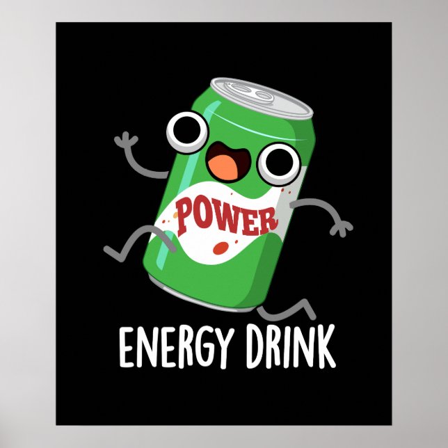 Energy Drink Funny Energetic Drink Pun Poster (Vorne)