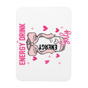 Energy Drink Girly Funny Drink Lover Design Magnet