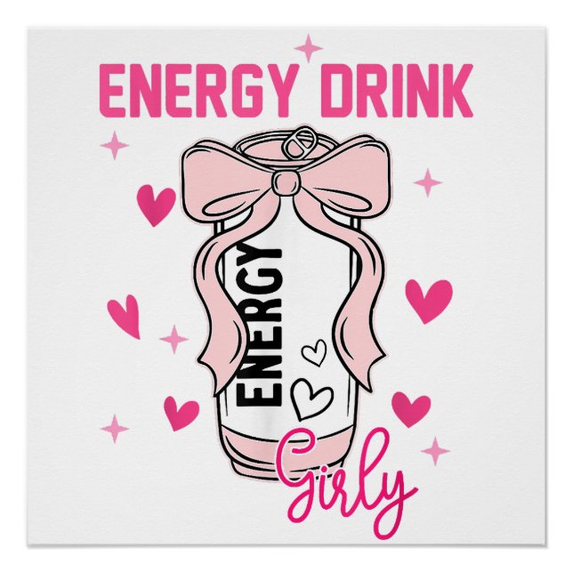 Energy Drink Girly Funny Drink Lover Design Poster (Vorderseite)