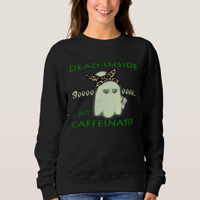 ENFP Dead Inside but Caffeinated Ghost Mom Mom s l Sweatshirt (Vorderseite)