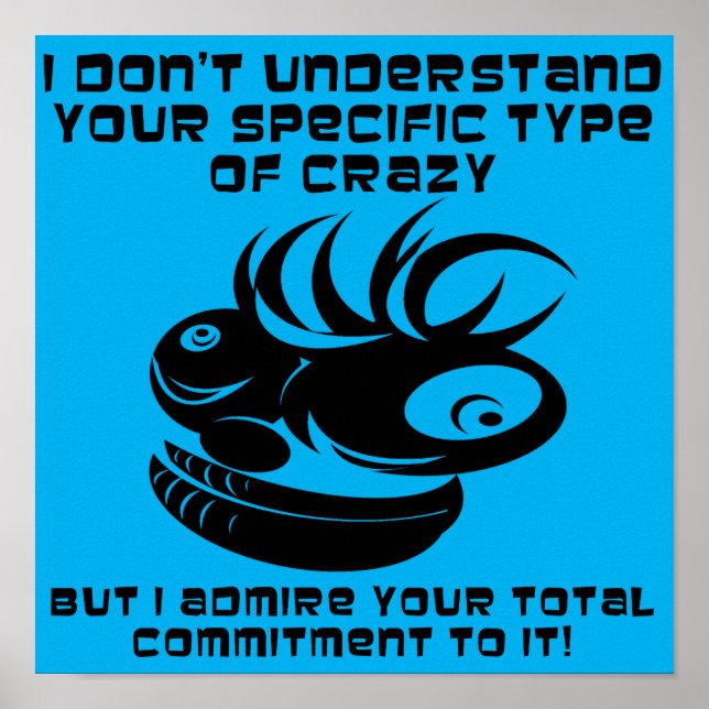 Engagement für Crazy Funny Funny Poster Sign (Vorne)