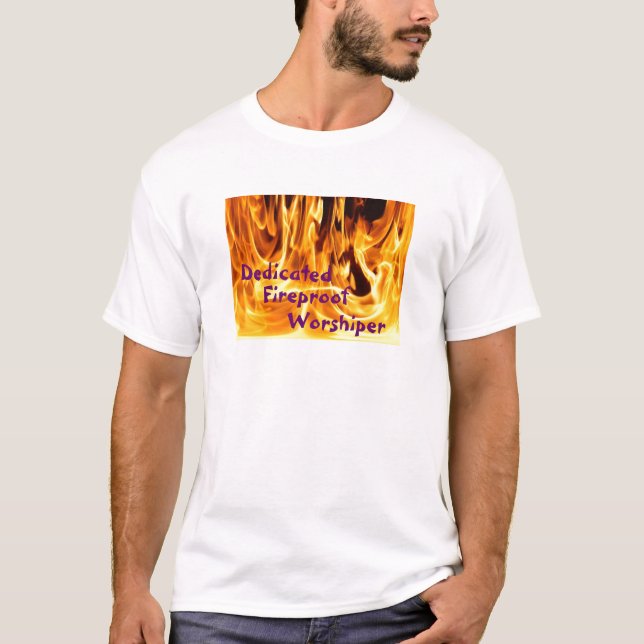 Engagierte feuerfeste Anbeter T-Shirt (Vorderseite)