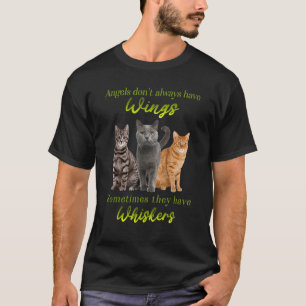 Engel haben manchmal nicht immer Flügel T-Shirt