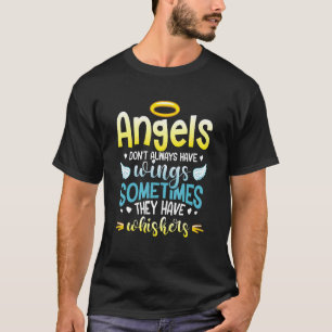 Engel haben manchmal nicht immer Flügel T-Shirt