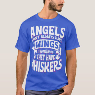 Engel haben nicht immer Wings niedliche Hundebesit T-Shirt