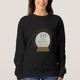 Engel Nummer 333 - Der expansive Schöpfer Sweatshirt