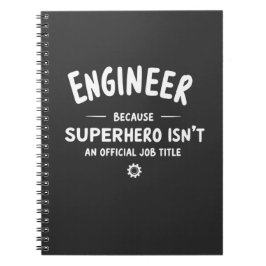 Engineer – Because Superhero Isn’t an Official Job Notizblock