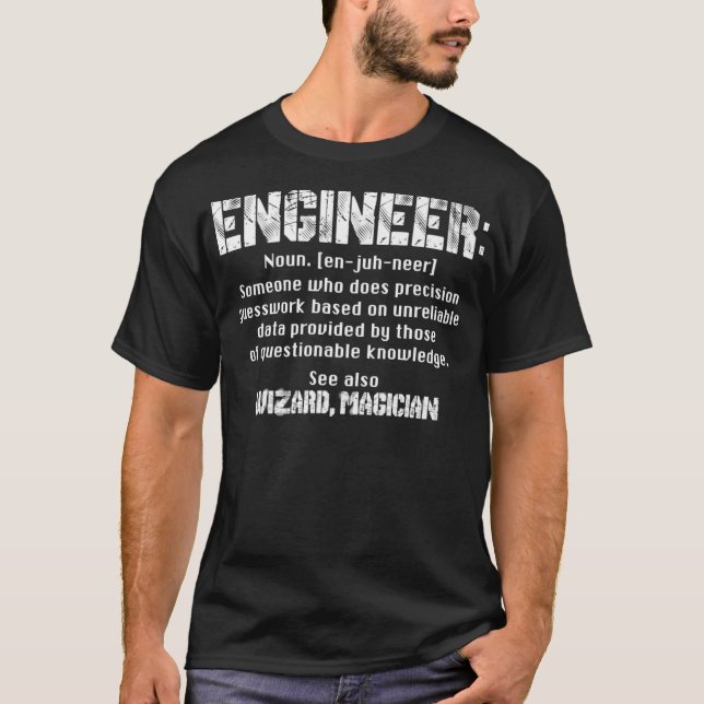 Engineer Definition Wizard Magician Engineer P T-Shirt (Vorderseite)