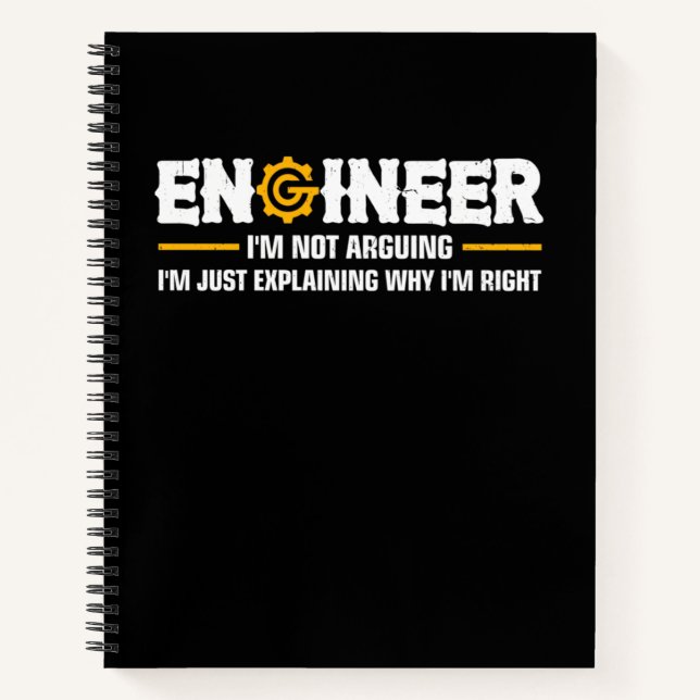 Engineer I'm Not Arguing Funny Engineering Notizbuch (Vorderseite)