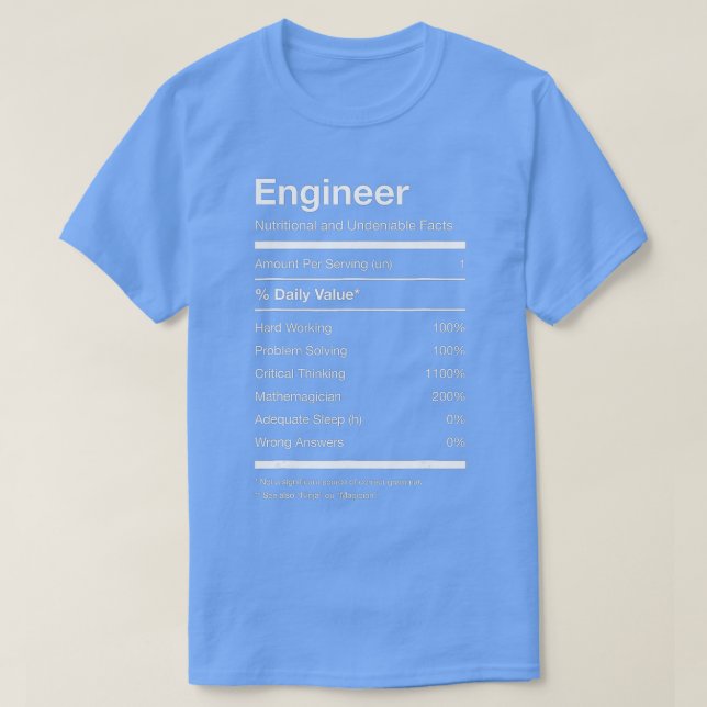 Engineer Nutrition Nutritional Facts Funny  T-Shirt (Design vorne)