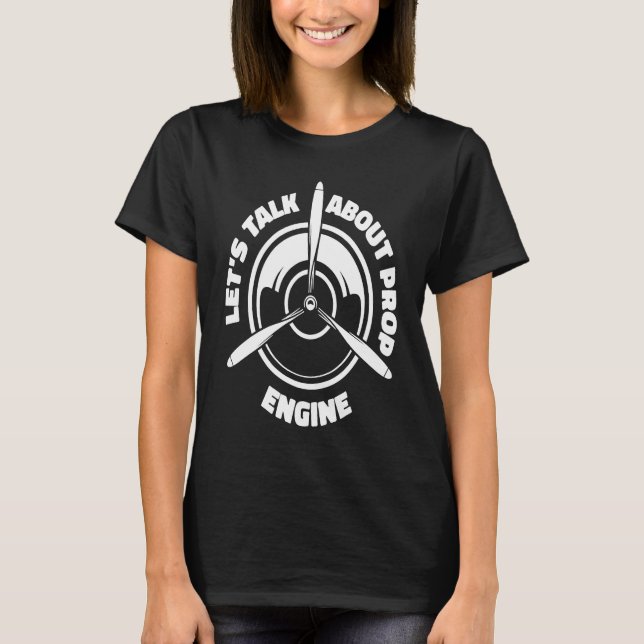 Engineer Propeller Technician  Aircraft Mechanic T-Shirt (Vorderseite)