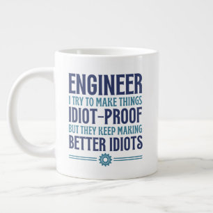 Enginner Ich versuche, Dinge zu machen idiot Proof Jumbo-Tasse