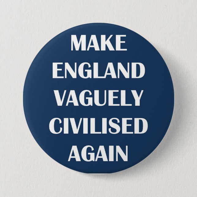 England wieder vage zivilisiert button (Vorderseite)