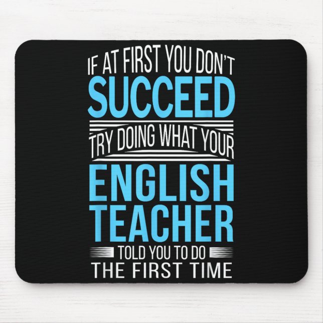 Englieacher If At First You Don't Succeed Funny Sm Mousepad (Vorne)
