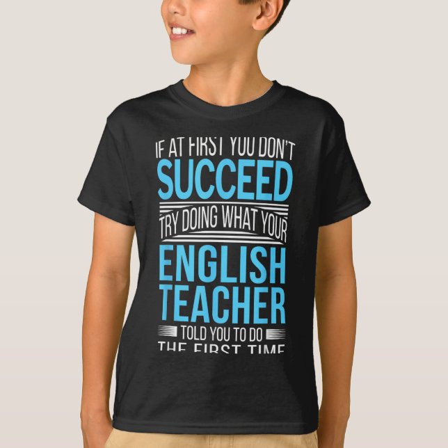 Englieacher If At First You Don't Succeed Funny Sm T-Shirt (Vorderseite)