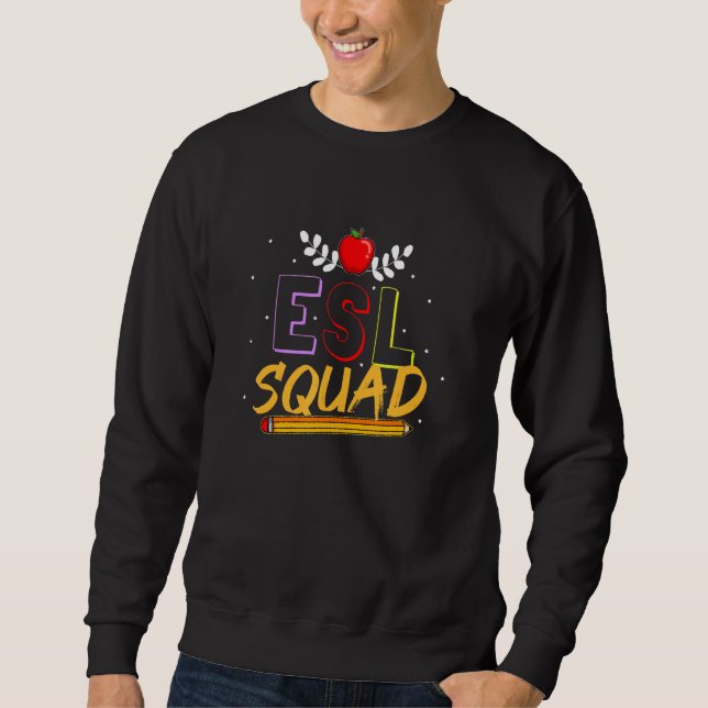 Englisch als zweite Sprache ESL ESOL Team Lehrer Sweatshirt (Vorderseite)
