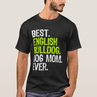 Englisch Bulldog Hund Mama Mütter Tag Hund liebt G T-Shirt