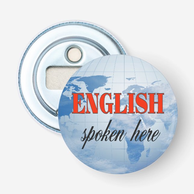 Englisch gesprochen hier bewölkte Erde Flaschenöffner (Vorderseite)