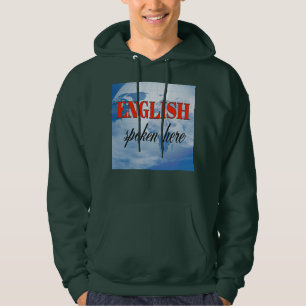 Englisch gesprochen hier bewölkte Erde Hoodie