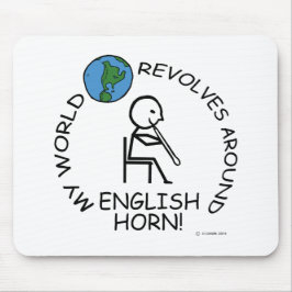 Englisch Horn - World Revolves rund Mousepad