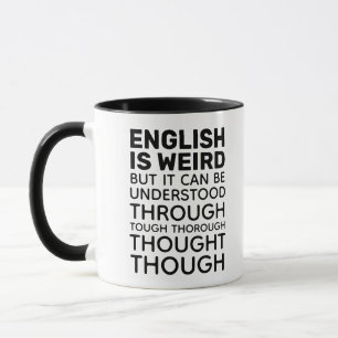 Englisch ist eine komische Funny Grammar Tasse