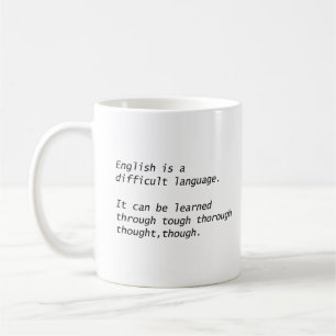 Englisch ist eine schwierige Sprache Lustige Gramm Kaffeetasse