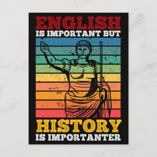 Englisch ist wichtig, aber Geschichte ist wichtig Postkarte