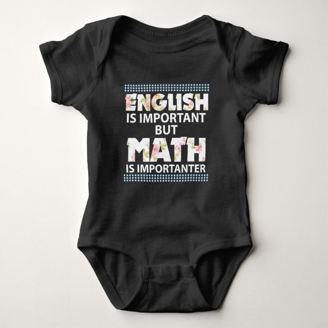 Englisch ist wichtig, aber Mathe ist Importanter Baby Strampler (Vorderseite)