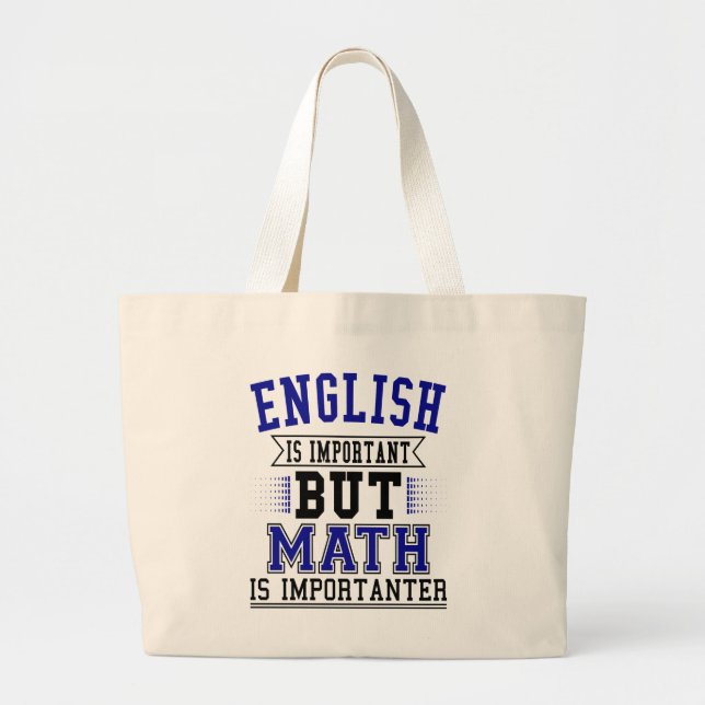 Englisch ist wichtig, aber Mathe ist Importanter Jumbo Stoffbeutel (Vorne)