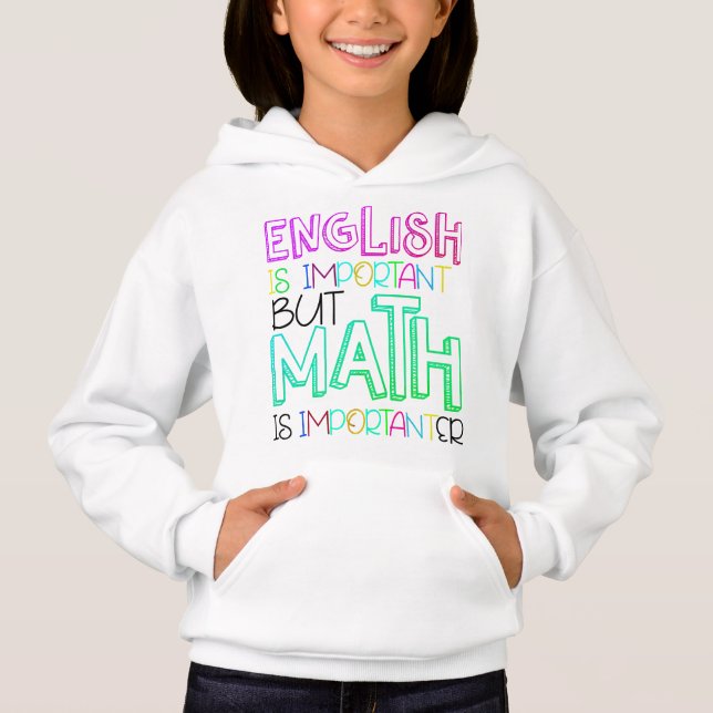 Englisch ist wichtig, aber Mathematik ist wichtig Hoodie (Vorderseite)