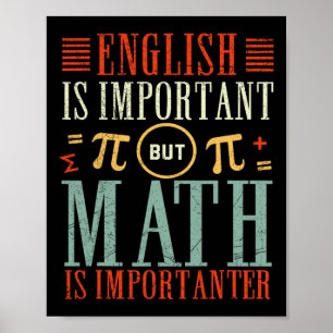 Englisch ist wichtig, aber Mathematik ist wichtig  Poster