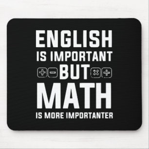 Englisch ist wichtig, aber Mathematik ist wichtige Mousepad