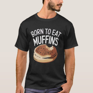 Englisch Muffin Liebhaber Cupcake Bäckerei Gebäck T-Shirt