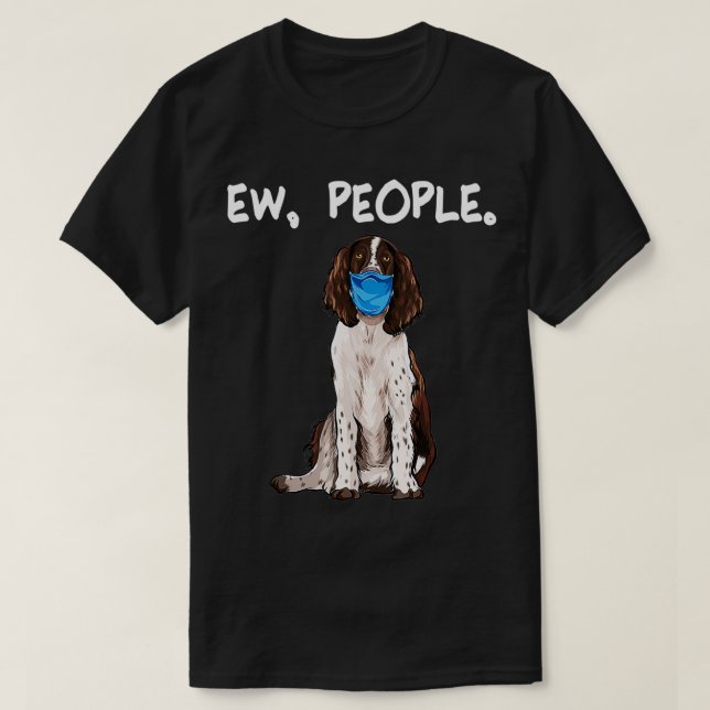 Englisch Springer Spanisch Ew People Dog Tragefac T-Shirt (Design vorne)
