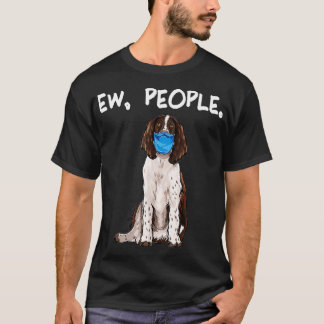 Englisch Springer Spanisch Ew People Dog Tragefac T-Shirt