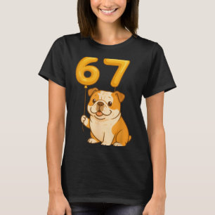 Englische Bulldogge Hund Lustig 67 Meme Six Seven  T-Shirt
