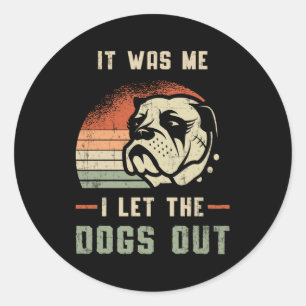 Englische Bulldogge I Lasse Die Hunde Raus Vintage Runder Aufkleber