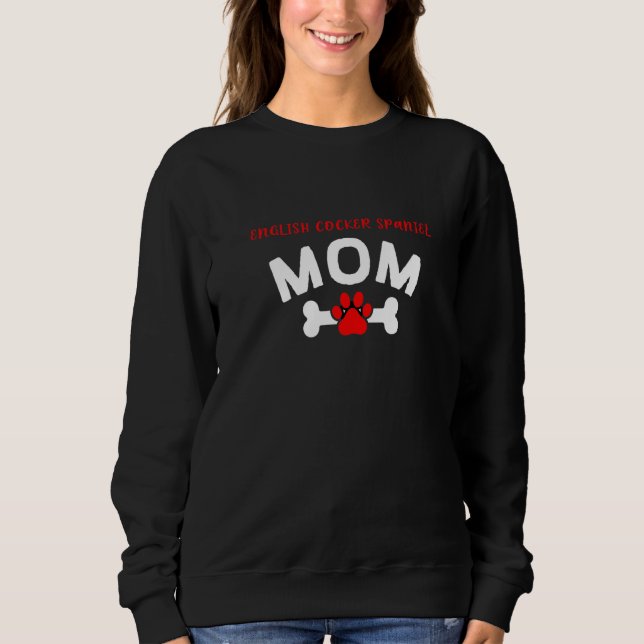 Englischer Cocker Spaniel Mutter Cocker Besitzer H Sweatshirt (Vorderseite)