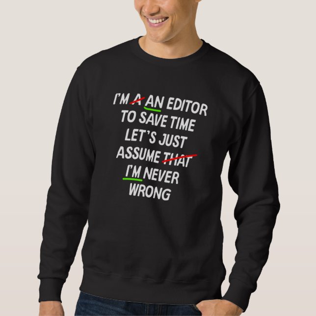 Englischer Grammatikeditor nie falsch Writer Teach Sweatshirt (Vorderseite)