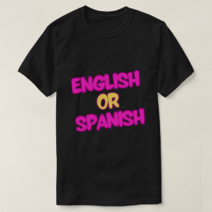 englischer oder spanischer T - Shirt