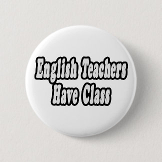Englischlehrer haben Klasse Button
